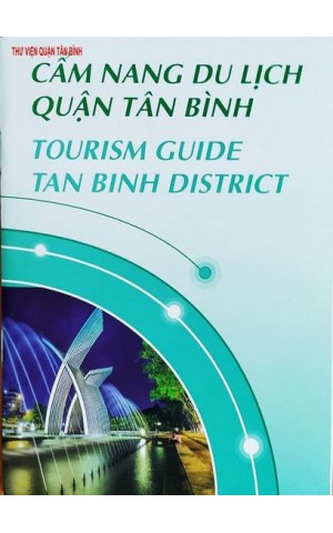 CẨM NANG DU LỊCH QUẬN TÂN BÌNH ( SONG NGỮ)